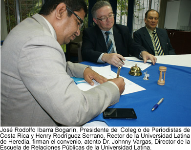 Henry Rodríguez Serrano, Rector de la Universidad Latina de Heredia y José Rodolfo Ibarra Bogarín, Presidente del Colegio de Periodistas de Costa Rica